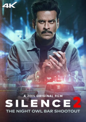 Silence 2: The Night Owl Bar Shootout (2024) Hindi HD Zee5