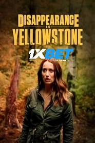 Disappearance in Yellowstone (2022) Unofficial Hindi Dubbed
