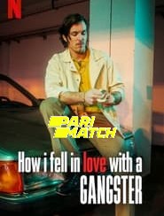 How I Fell in Love with a Gangster (2022) Unofficial Hindi Dubbed