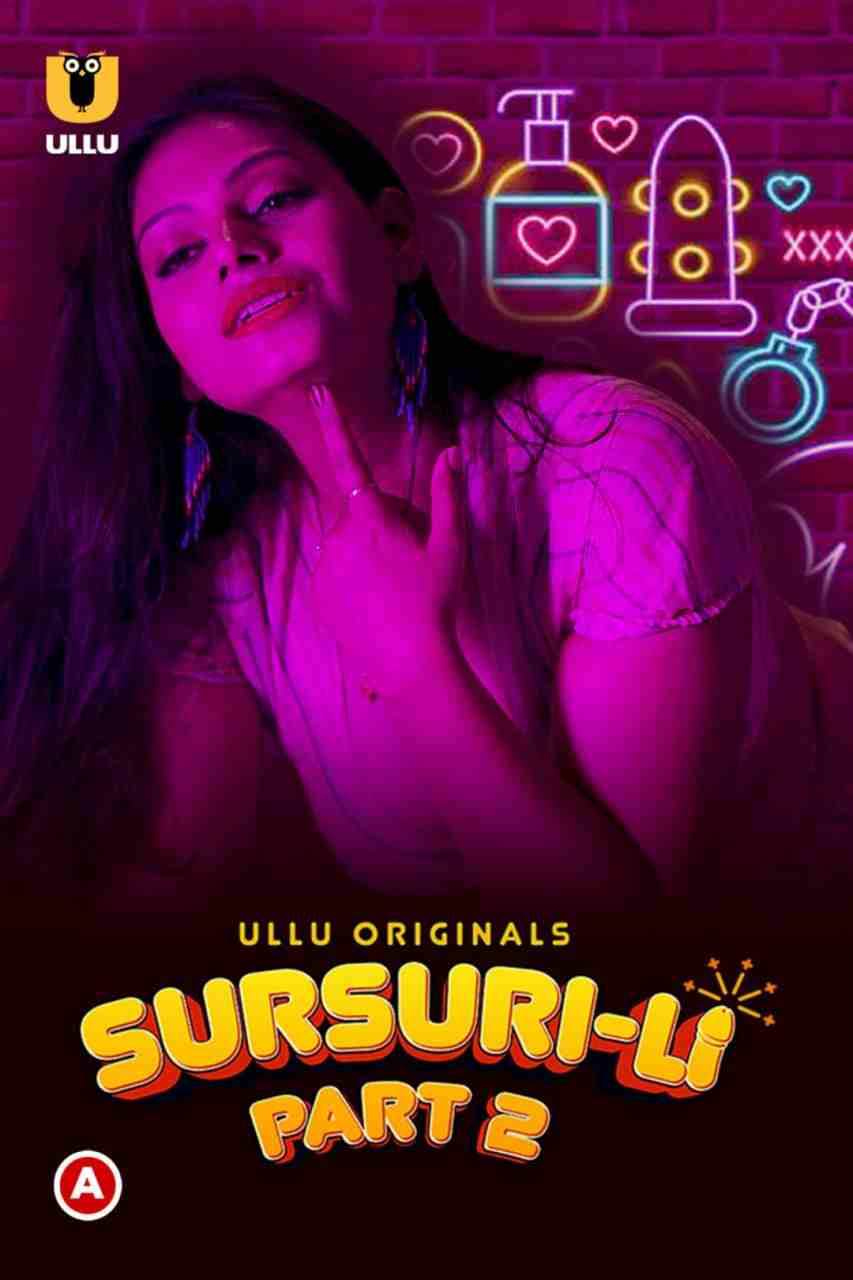 Sursuri-Li (Part 2) (2022) UllU Original