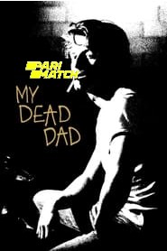 My Dead Dad (2021) Unofficial Hindi Dubbed