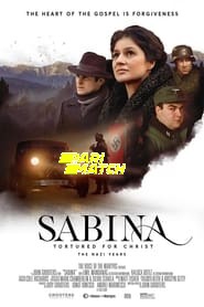 Sabina – Tortured for Christ the Nazi Years (2021) Unofficial Hindi Dubbed