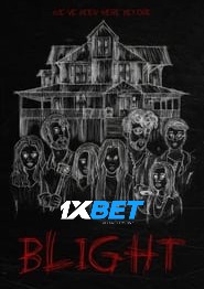 Blight (2022) Unofficial Hindi Dubbed