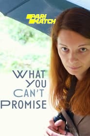 What You Cant Promise (2021) Unofficial Hindi Dubbed