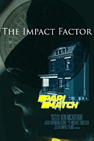 The Impact Factor (2022) Unofficial Hindi Dubbed