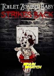 Toilet Zombie Baby Strikes Back (2021) Unofficial Hindi Dubbed