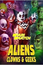 Aliens Clowns & Geeks (2019) Unofficial Hindi Dubbed