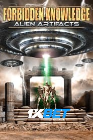 Forbidden Knowledge: Alien Artifacts (2022) Unofficial Hindi Dubbed