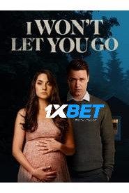 I Wont Let You Go (2022) Unofficial Hindi Dubbed