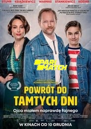 Powrot do tamtych dni (2021) Unofficial Hindi Dubbed