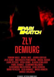 The Evil Demiurge aka Zly Demiurg (2022) Unofficial Hindi Dubbed