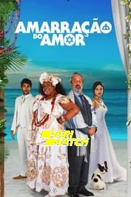 Amarracao do Amor (2021) Unofficial Hindi Dubbed