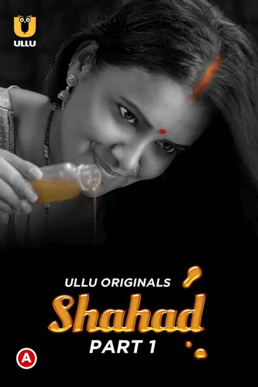 Shahad – Part 1 (2022) UllU Original