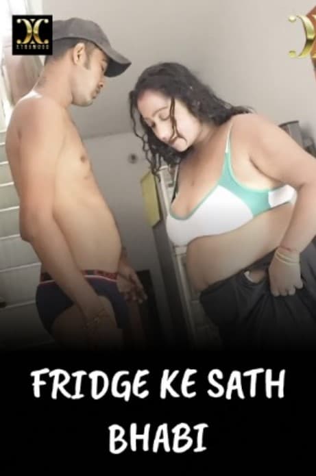 Fridge Ke Sath Bhabi (2022) Xtramood Hindi Short Film Uncensored