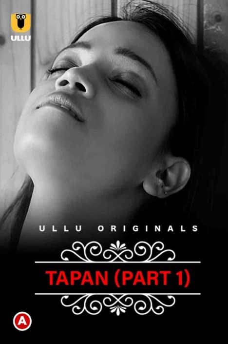 Charmsukh – Tapan (Part 1) (2022) UllU Original