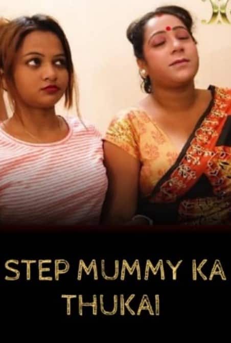 Step Mummy Ka Thukai (2022) Xtramood Hindi Short Film Uncensored