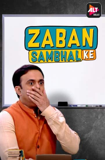 Zaban Sambhal Ke (2018) Hindi Season 1 AltBalaji