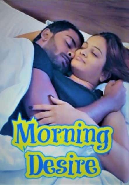 Morning Desire (2022) Hindi Short Film Uncensored