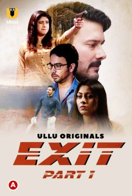 Exit (2022) Hindi Part 01 Complete UllU Exclusive Series