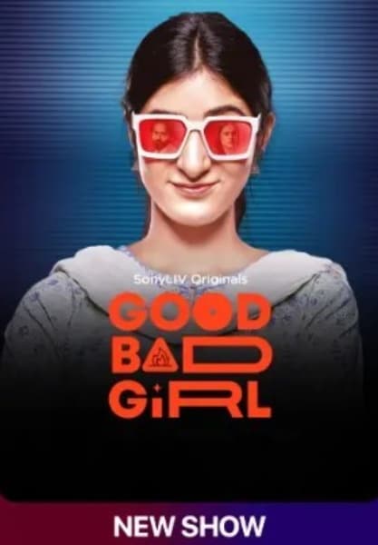 Good Bad Girl (2022) Hindi Season 1 Complete
