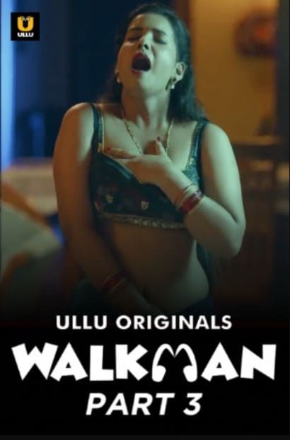 Walkman – Part 3 (2022) UllU Original