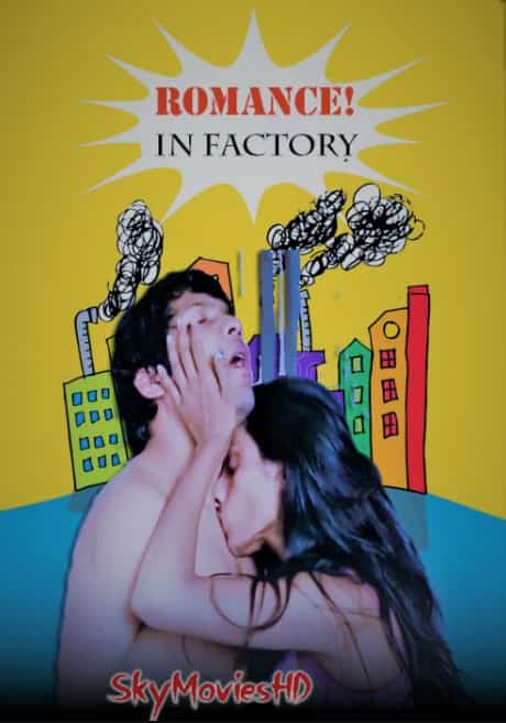 Romance In Factory (2022) Hindi Short Film