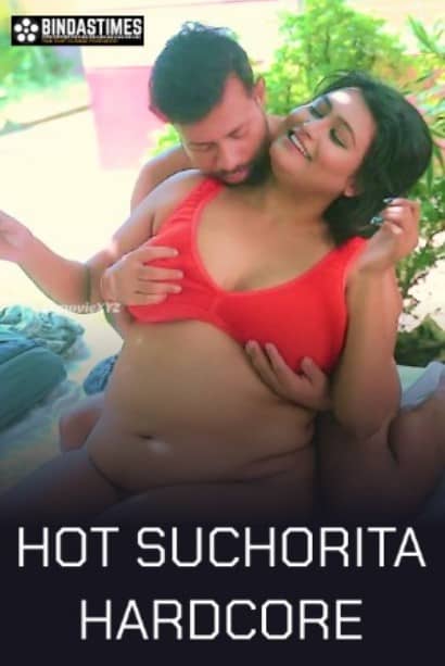 Hot Suchorita Hardcore (2022) BindasTimes Hindi Short Film Uncensored