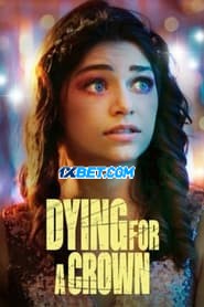 Dying for a Crown (2022) Unofficial Hindi Dubbed