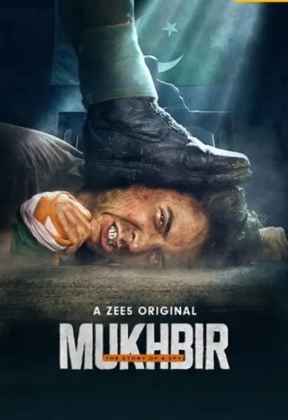 Mukhbir The Story of a Spy 2022 S01 Hindi Zee5 Web Series 720p WEB-DL 3.3GB ESub AAC