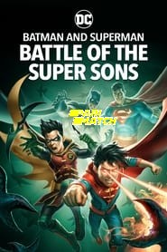 Batman and Superman: Battle of the Super Sons (2022) Unoffcial Hindi Dubbed