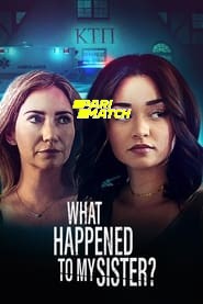What Happened to My Sister (2022) Unofficial Hindi Dubbed