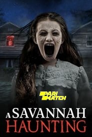 A Savannah Haunting (2021) Unoffcial Hindi Dubbed