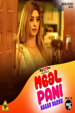 Maal Paani Nagar Vadhu (2022) Hindi Season 01 [ Episodes 01-02 Added] BigMovieZoo Exclusive Series
