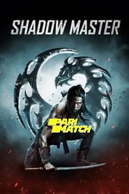 Shadow Master (2022) Unofficial Hindi Dubbed