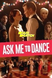 Ask Me to Dance (2022) Unofficial Hindi Dubbed