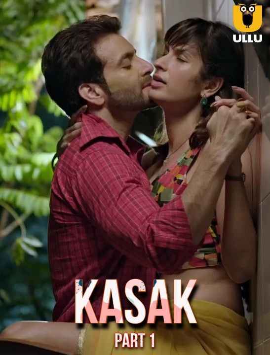 Kasak-Part 2 (2020) UllU Originals Hindi We Series Watch Online HD