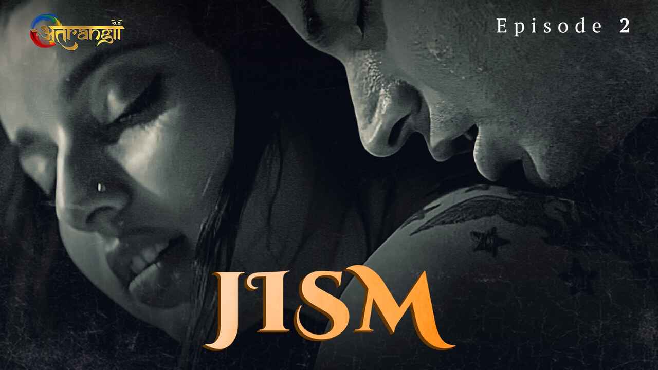 Jism (2022) Season 1 EP01 Hindi Atrangii Originals Watch Online