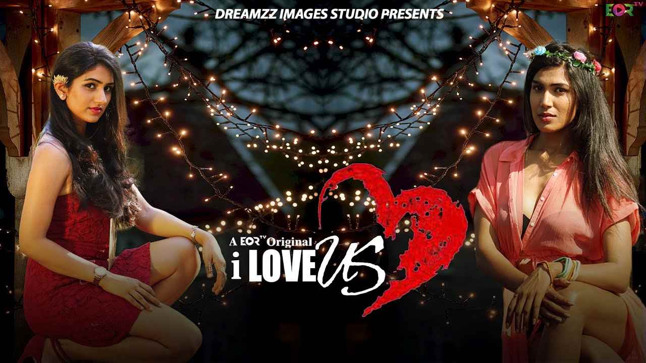 I Love Us 3 (2022) Hindi EP01 Eortv Exclusive Series Watch Online