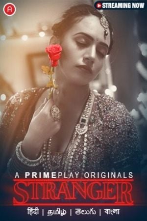 Stranger (2023) PrimePlay S01 EP03 Hindi Exclusive Series Watch Online