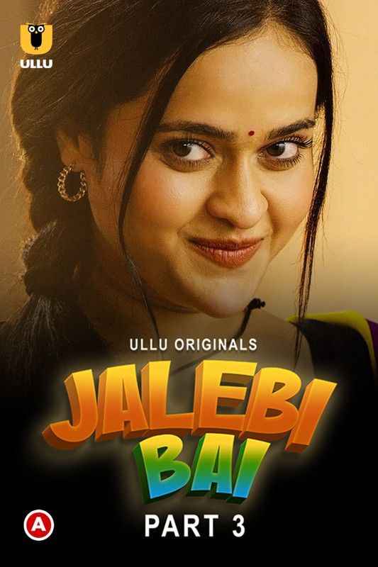 Jalebi Bai (Part 3) (2022) UllU Original Hindi Web Series Watch Online