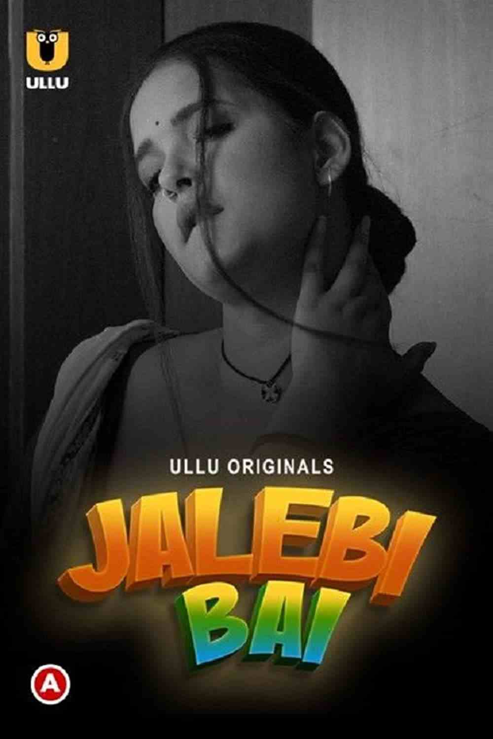 Jalebi Bai (Part 1) (2022) UllU Original Hindi Web Series Watch Online