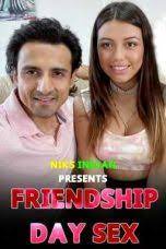 Friendship Day Sex With Friend’s Teen Girlfriend (2022) Niksindian Adult Movie Watch Online