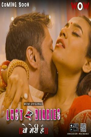 Lust Diaries : Wo Meri Hai (2023) WOW Season 01 EP01 Hindi Web Series Watch Online Download HD