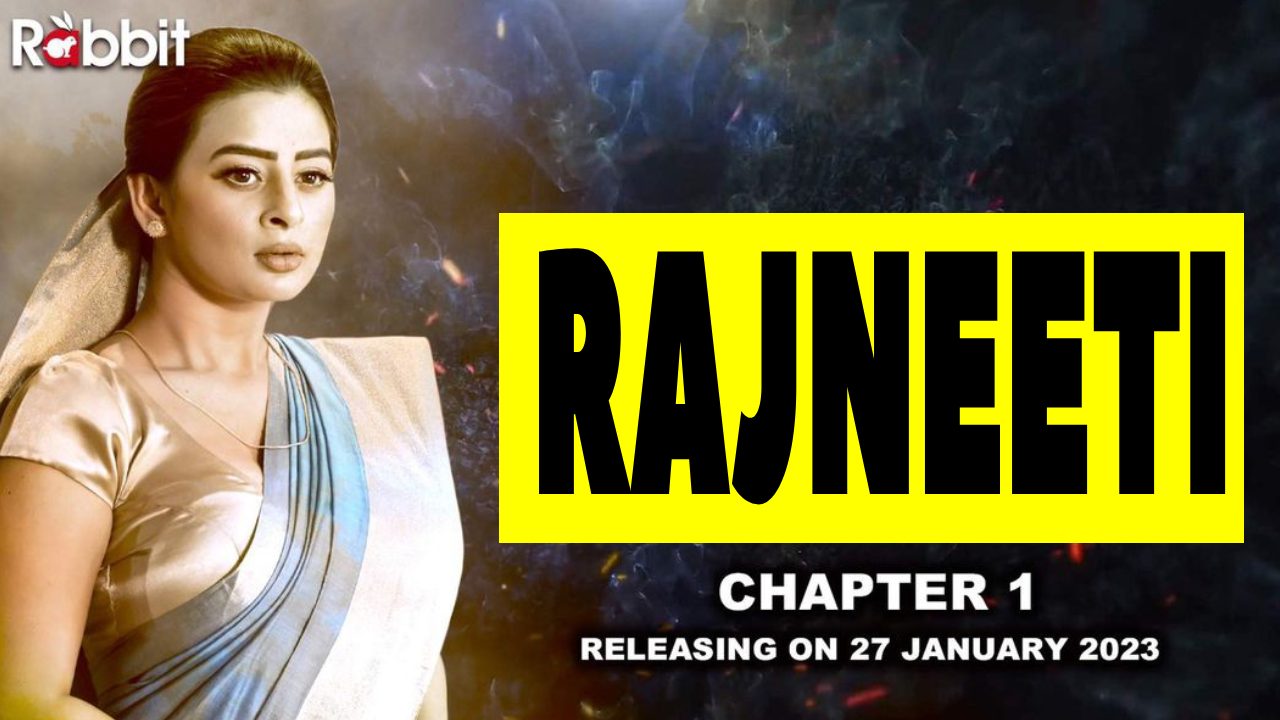 Rajneeti Chapter 1 (2023) Rabbit Original Hindi Web Series Watch Online Download HD (EP01)