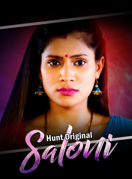 Saloni (2023) HuntCinema Hindi S01 Part 1 Hot Web Series