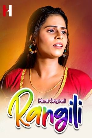 Rangili (2022) HuntCinema S01 EP01 Hindi Web Series Watch Online Download HD