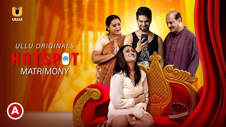Hotspot – (Matrimony) (2021) UllU Original Hindi We Series Watch Online Download HD