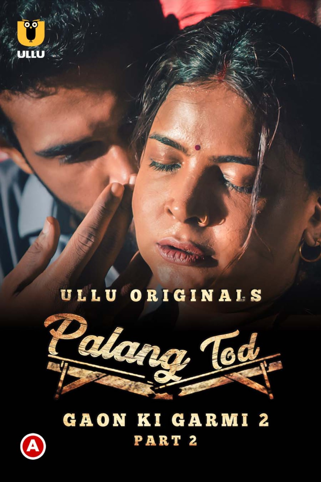 Palang Tod (Gaon Ki Garmi 2 – Part 2) (2021) UllU Original Hindi We Series Watch Online Download HD
