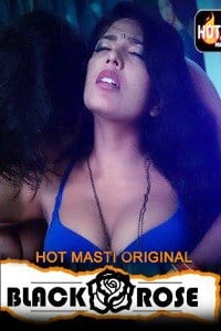 Balck Rose (2023) HottyNotty S01 E02 Hindi Series Watch Online Download HD