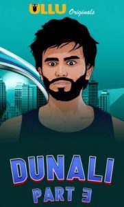 Dunali (Part 3) (2021) UllU Original Hindi Web Series Watch Online And Download